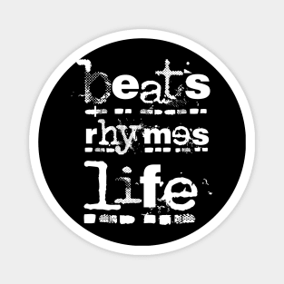 beats rhymes life 3/0 text Magnet